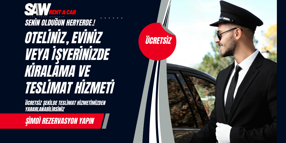SAW Rent a Car Senin Olduğun Her Yerde !